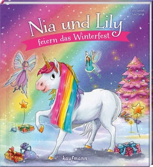 Kamlah, Klara. Nia und Lily feiern das Winterfest - Mein Streichel-Bilderbuch mit Mähne auf dem Cover. Kaufmann Ernst Vlg GmbH, 2026.