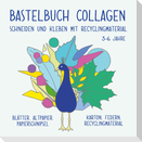 Bastelbuch für Kinder: Collagen schneiden und kleben mit Recyclingmaterial