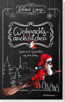 Weihnachtsanektötchen - Spannende Geschichten aus dem Harz