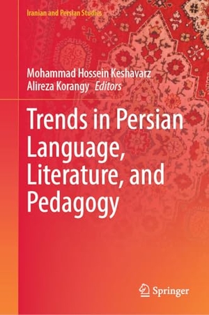Keshavarz, Mohammad Hossein / Alireza Korangy (Hrsg.). Trends in Persian Language, Literature, and Pedagogy. Springer, 2026.