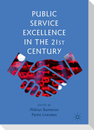 Public Service Excellence in the 21st Century