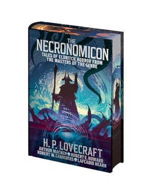 Lovecraft, H P / Machen, Arthur et al. The Necronomicon - Tales of Eldritch Horror from the Masters of the Genre. Arcturus Publishing, 2026.