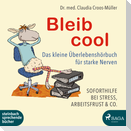 Bleib cool - Das kleine Überlebenshörbuch für starke Nerven