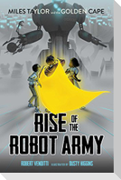 Rise of the Robot Army, 2