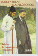¿Qué fabulan los filósofos?, relatos de pensadores españoles
