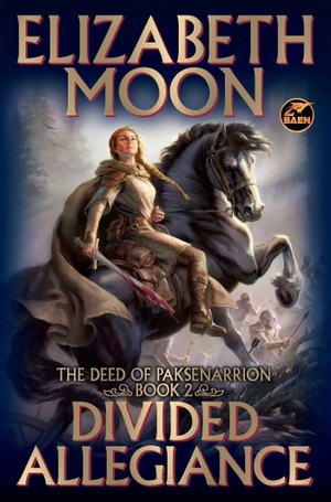 Moon, Elizabeth. Divided Allegiance. Baen, 2026.