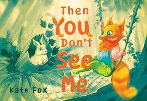 Fox, Kate. Then You Don't See Me. Pegasus Elliot Mackenzie Publishers, 2026.