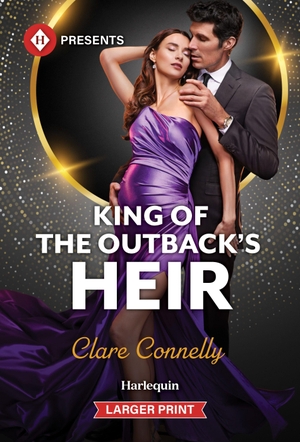 Connelly, Clare. King of the Outback's Heir. Harlequin, 2026.