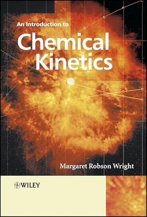 Wright. Introduction to Chemical Kinetics. John Wiley & Sons, 2004.