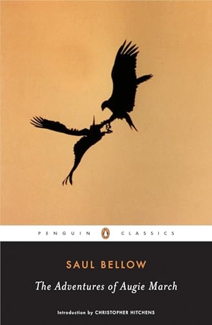 Bellow, Saul. The Adventures of Augie March. Penguin Publishing Group, 2006.
