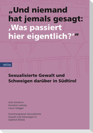 "Und niemand hat jemals gesagt: 'Was passiert hier eigentlich?'"