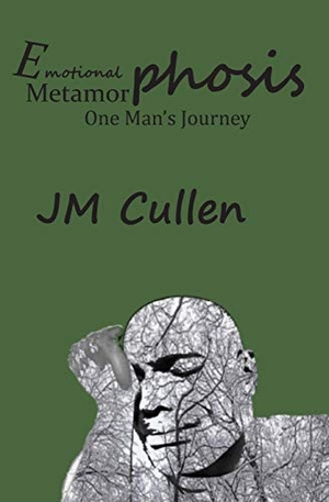 Cullen, Jm. Emotional Metamorphosis. Indy Pub, 2020.