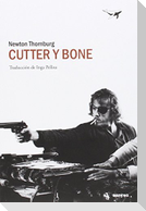 Cutter y Bone