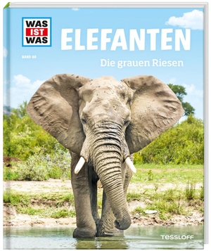 Weller-Essers, Andrea. WAS IST WAS Band 86 Elefanten. Die grauen Riesen. Tessloff Verlag, 2017.
