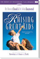 The Raising Great Kids for Parents of Preschoolers Participant's Guide