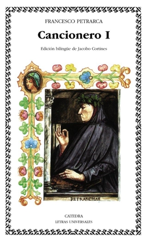 Petrarca, Francesco / Jacobo . . . [et al. Cortines. Cancionero, I. Ediciones Cátedra, 1989.