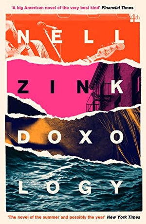 Zink, Nell. Doxology. Harper Collins Publ. UK, 2020.