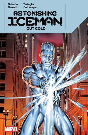 Orlando, Steve. Astonishing Iceman: Out Cold. Marvel Comics, 2024.
