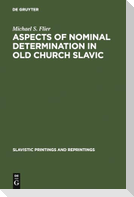 Aspects of Nominal Determination in Old Church Slavic