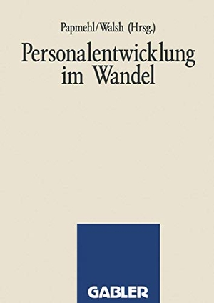 Walsh, Ian (Hrsg.). Personalentwicklung im Wandel. Gabler Verlag, 1991.
