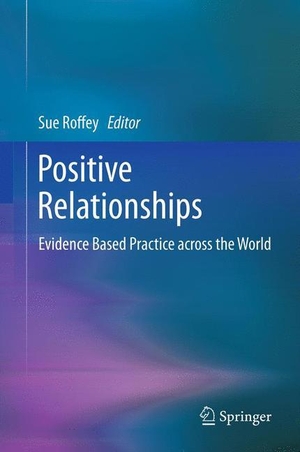 Roffey, Sue (Hrsg.). Positive Relationships - Evidence Based Practice across the World. Springer Netherlands, 2011.