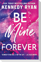 Be Mine Forever