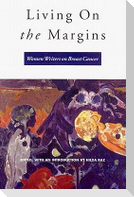 Living on the Margins: Women Writers on Breast Cancer