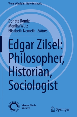 Romizi, Donata / Elisabeth Nemeth et al (Hrsg.). Edgar Zilsel: Philosopher, Historian, Sociologist. Springer International Publishing, 2022.