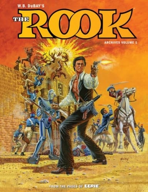 Dubay, Bill. W.B. Dubay's the Rook Archives Volume 1. Dark Horse Comics, 2017.