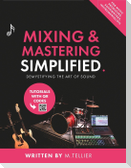 Mixing And Mastering Simplified
