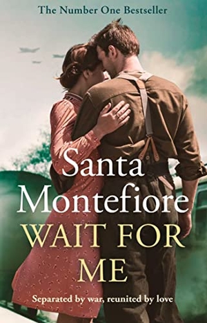 Montefiore, Santa. Wait for Me - The captivating new novel from the Sunday Times bestseller. Simon & Schuster Ltd, 2023.