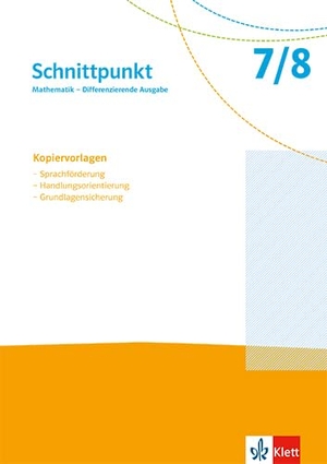 Schnittpunkt Mathematik 7/8. Differenzierende Ausgabe - Kopiervorlagen zu Sprachförderung, Handlungsorientierung, Grundlagensicherung Klassen 7/8. Klett Ernst /Schulbuch, 2024.