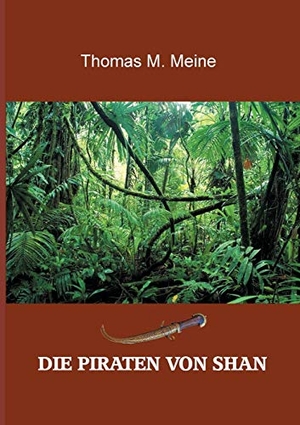 Meine, Thomas M. (Hrsg.). Die Piraten von Shan - Aus der Abenteuerserie Rick Brant. Books on Demand, 2019.