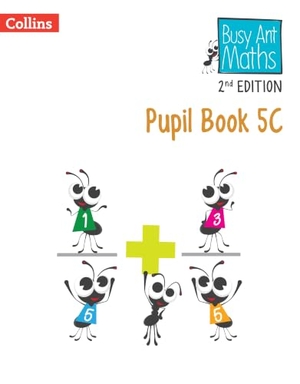 Roberts, Sandra / Mumford, Jeanette et al. Busy Ant Maths 2nd Edition -- Pupil Book 5c. HarperCollins UK, 2024.