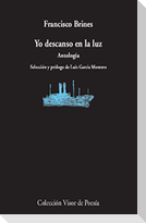 Yo descanso en la luz : antología