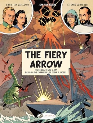 Hamme, Jean Van. Before Blake & Mortimer: The Fiery Arrow. Cinebook Ltd, 2023.