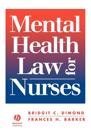 Dimond / Barker. Mental Health Law for Nurses. John Wiley & Sons, 1996.