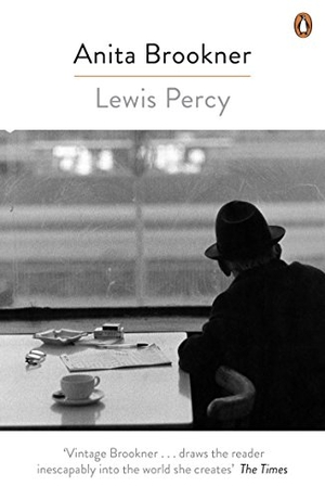 Brookner, Anita. Lewis Percy. Penguin Books Ltd, 2016.
