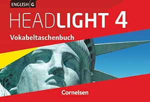 Raspe, Ingrid / Uwe Tröger. English G Headlight 4: 8. Schuljahr. Vokabeltaschenbuch. Cornelsen Verlag GmbH, 2015.