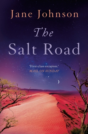 Johnson, Jane. The Salt Road. Bloomsbury Publishing plc, 2021.