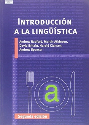 Benítez Burraco, Antonio / Luc Boltanski. Introducción a la lingüística. Ediciones Akal, 2016.