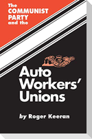 The Communist Party and the Autoworker's Union