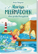 Marisa Meermädchen (Band 2) - Das große Ponyglück