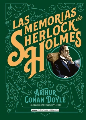 Doyle, Arthur Conan. Las Memorias de Sherlock Holm