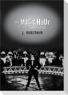 The Magic Hour: Film at Fin de Siecle