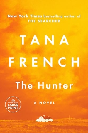 French, Tana. The Hunter. Penguin Random House LLC, 2024.