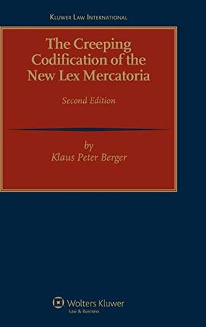 Berger / Berger, Klaus Peter et al. The Creeping Codification of the New Lex Mercatoria 2nd Revised Edition. Kluwer Law International, BV, 2010.
