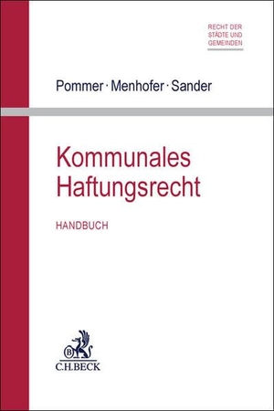 Pommer, Sophia / Bruno Menhofer et al (Hrsg.). Kommunales Haftungsrecht - Handbuch. C.H. Beck, 2026.