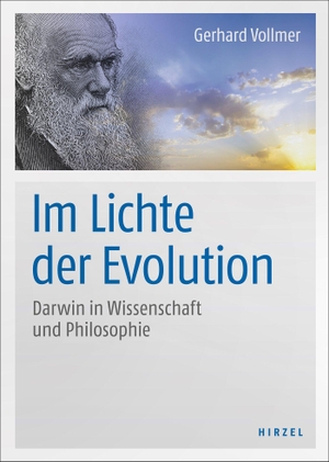 Vollmer, Gerhard. Im Lichte der Evolution - Darwin in Wissenschaft und Philosophie. Hirzel S. Verlag, 2016.