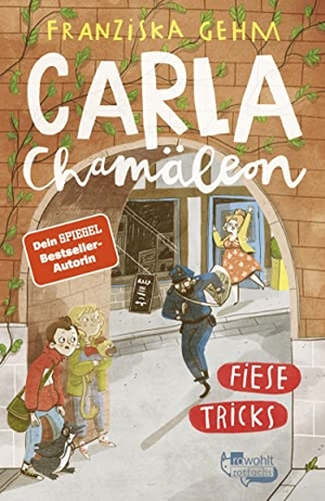 Gehm, Franziska. Carla Chamäleon: Fiese Tricks. Rowohlt Taschenbuch, 2021.